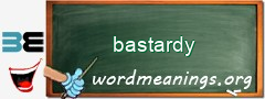 WordMeaning blackboard for bastardy